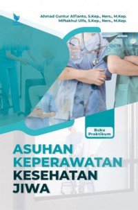 Asuhan keperawatan kesehatan jiwa