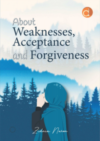 About weaknesses, acceptance and forgiveness