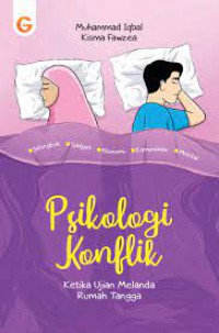 Psikologi konflik: Ketika ujian melanda rumah tangga