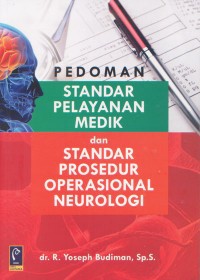 Pedoman standar pelayanan medik dan standar prosedur operasional neurologi