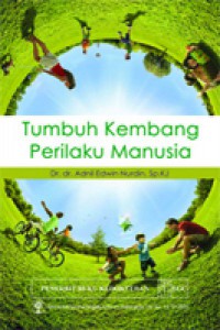 Tumbuh kembang perilaku manusia