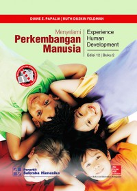 Menyelami perkembangan manusia = experience human development, ed.12, jil.2