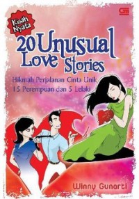 20 unsual love stories: hikmah perjalanan cinta unik 15 perempuan dan 5 lelaki